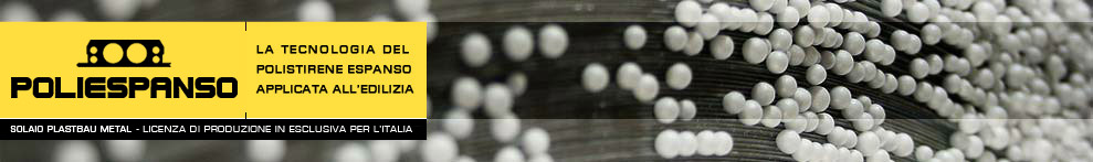 Poliespano - La tecnologia del polistirene espanso applicata all'edilizia