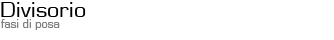 Divisorio - Fasi di posa