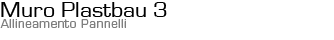 Muro Plastbau 3 - Allineamento Pannelli