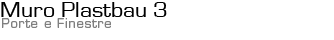 Muro Plastbau 3 - Porte e Finestre