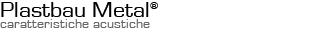 Plastbau Metal - Comportamento acustico