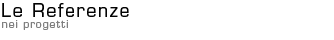 Le nostre referenze nei progetti