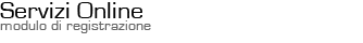 Servizi Online - Modulo di registrazione